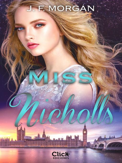 Title details for Miss Nicholls by J.F. Morgan - Wait list